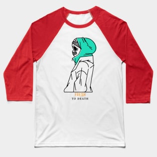 Fresh To Death Baseball T-Shirt